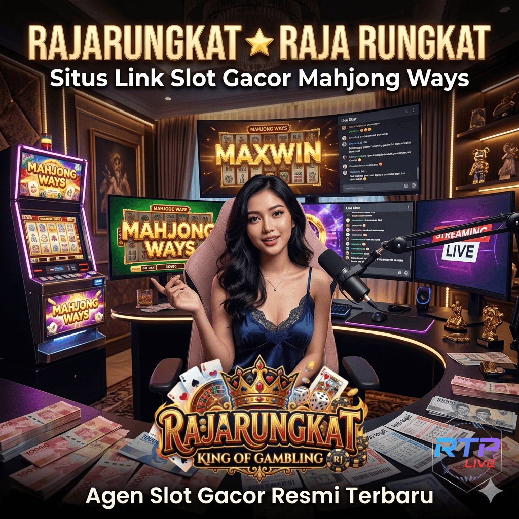 RAJARUNGKAT ⭐️ RAJA RUNGKAT Situs Link Slot Gacor Mahjong Ways Agen Slot Gacor Resmi Terbaru